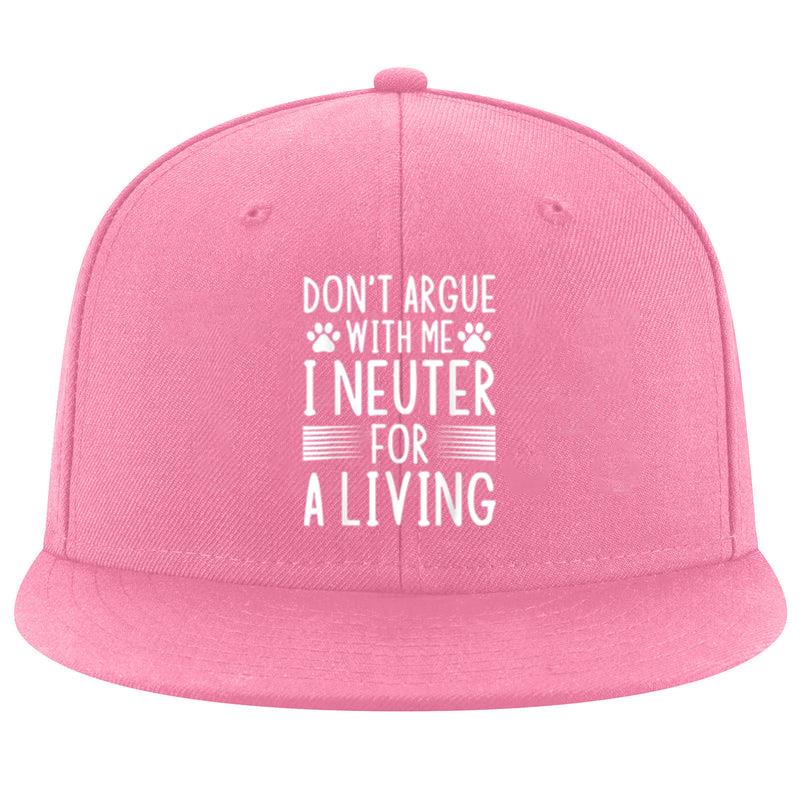 Dont Argue With Me I Neuter For A Living Cat Cap